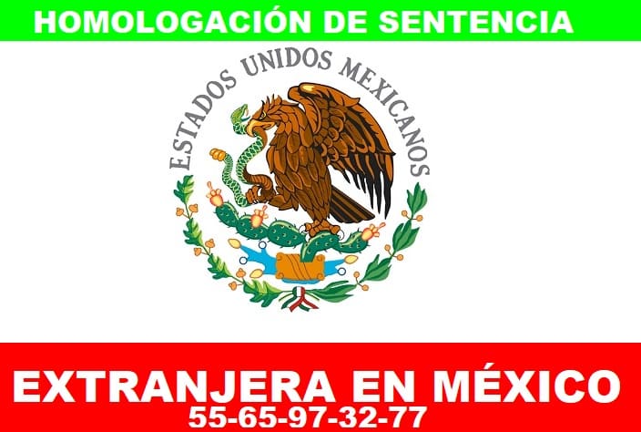 homologación de sentencia de estados unidos en México